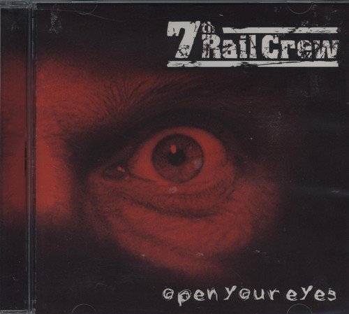 Seventh Rail Crew/Open Your Eyes